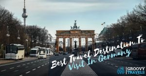Best Travel Destinations To Visit In Germany